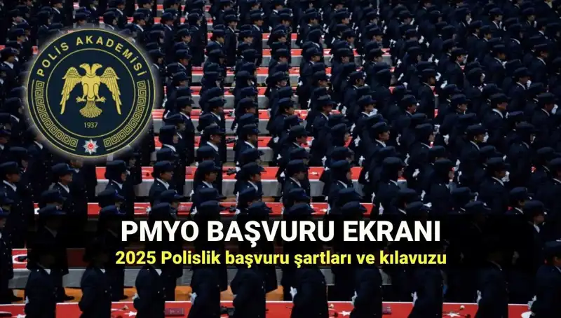 2025 PMYO Başvurularında Heyecan: Polislik İçin Şartlar ve Süreç