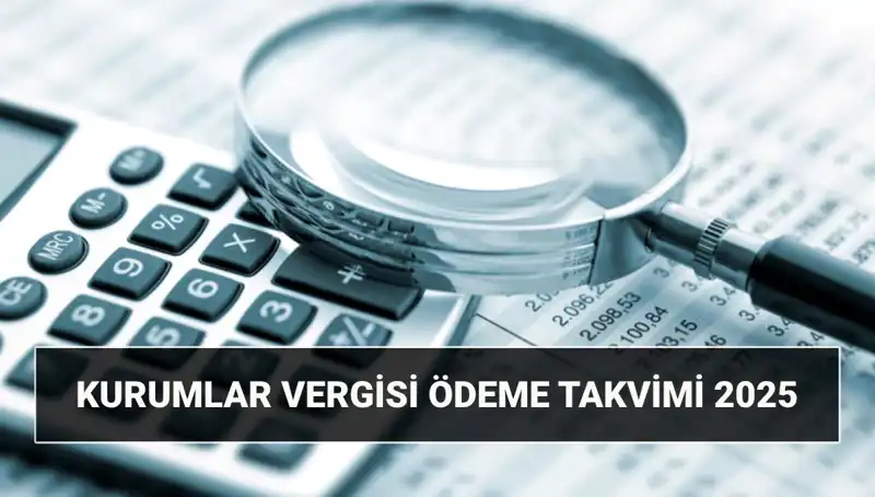 2025'te Kurumlar Vergisi Oranı Değişecek mi? Ödemeler Ne Zaman Yapılacak?