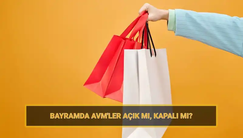 Bayramda AVM'ler Açık mı? Alışveriş Merkezleri Hangi Hizmetleri Sunacak?